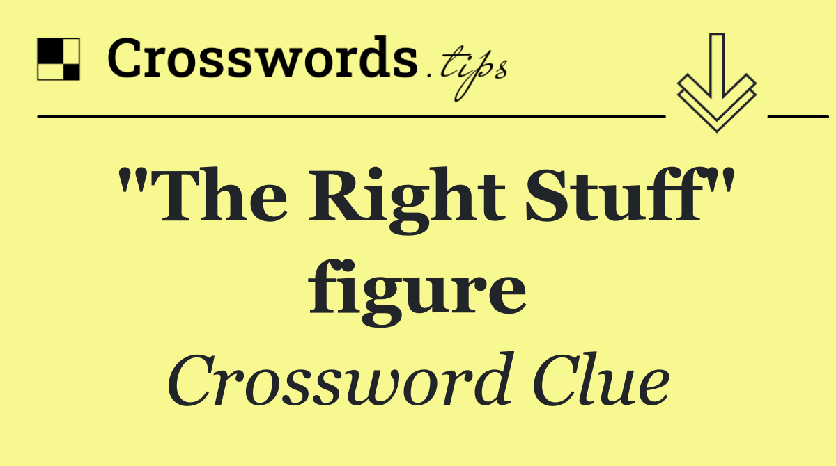 "The Right Stuff" figure