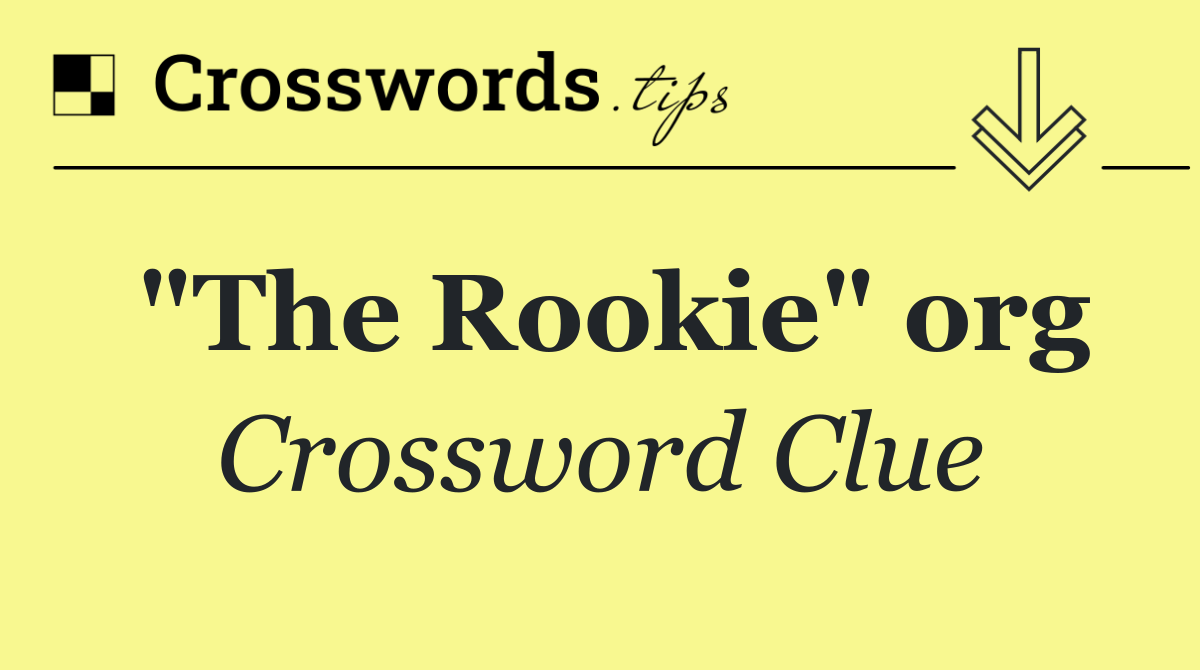 "The Rookie" org