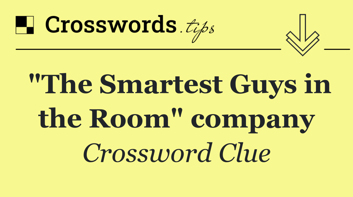"The Smartest Guys in the Room" company
