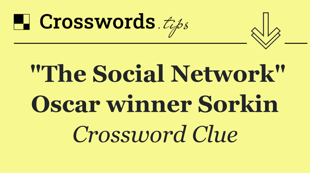 "The Social Network" Oscar winner Sorkin