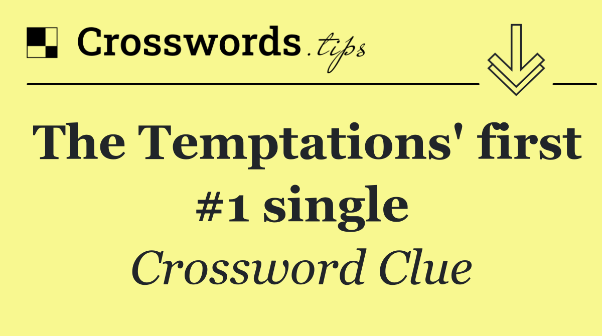 The Temptations' first #1 single