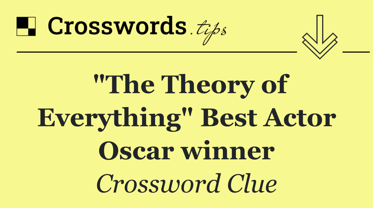 "The Theory of Everything" Best Actor Oscar winner