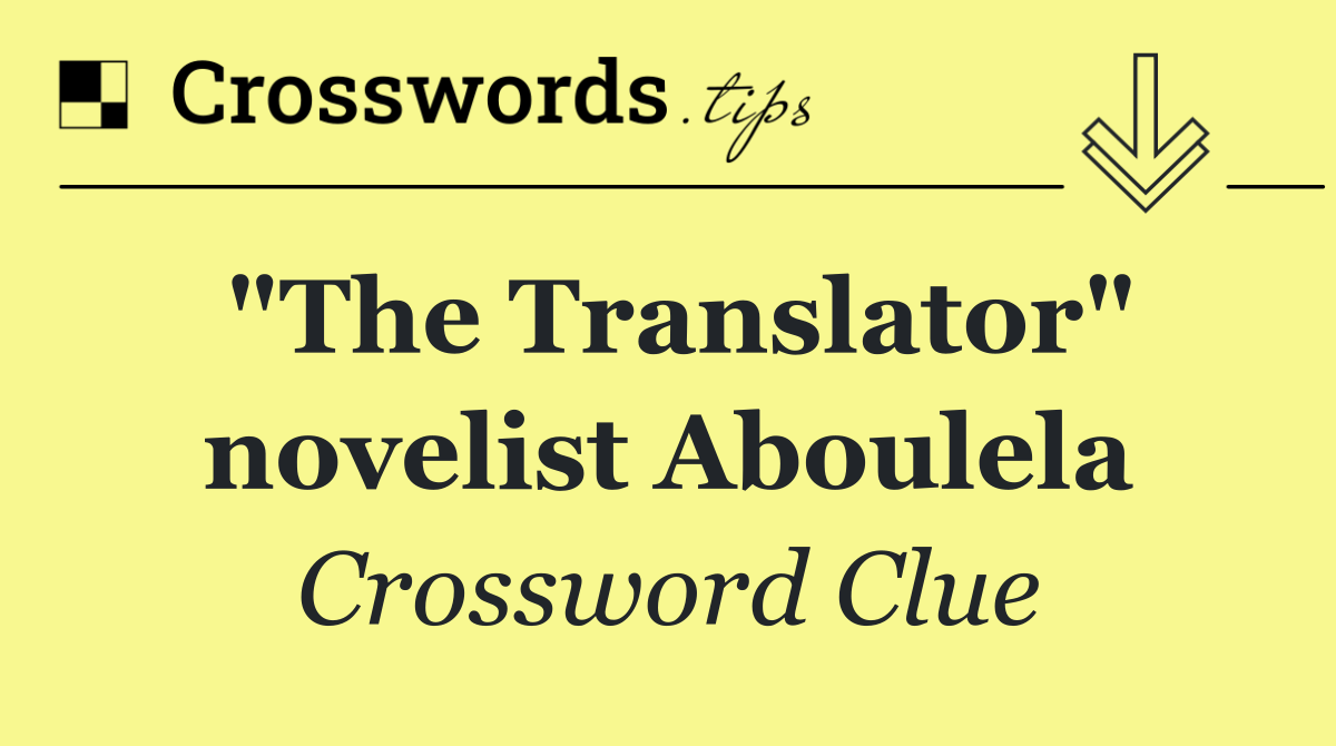 "The Translator" novelist Aboulela