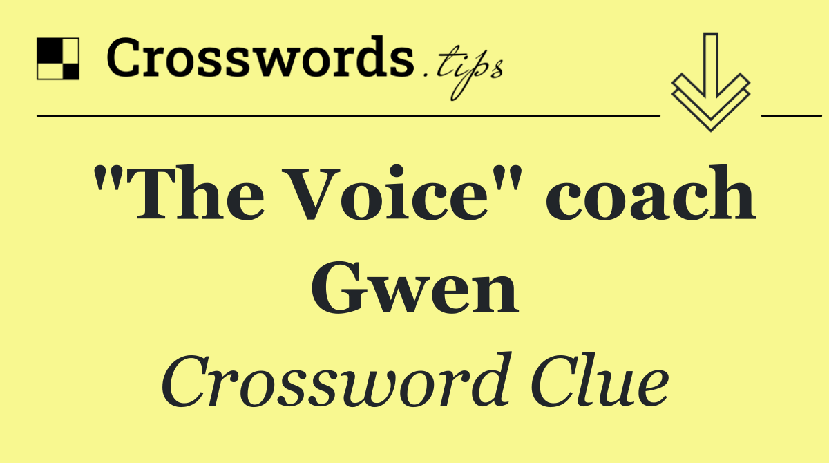 "The Voice" coach Gwen