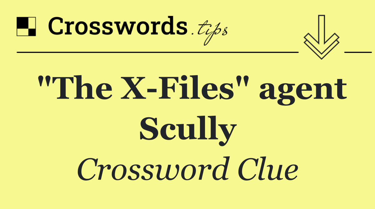 "The X Files" agent Scully
