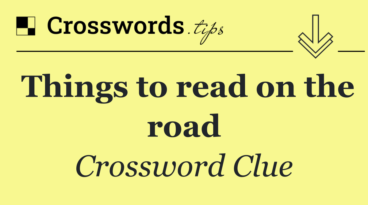 Things to read on the road