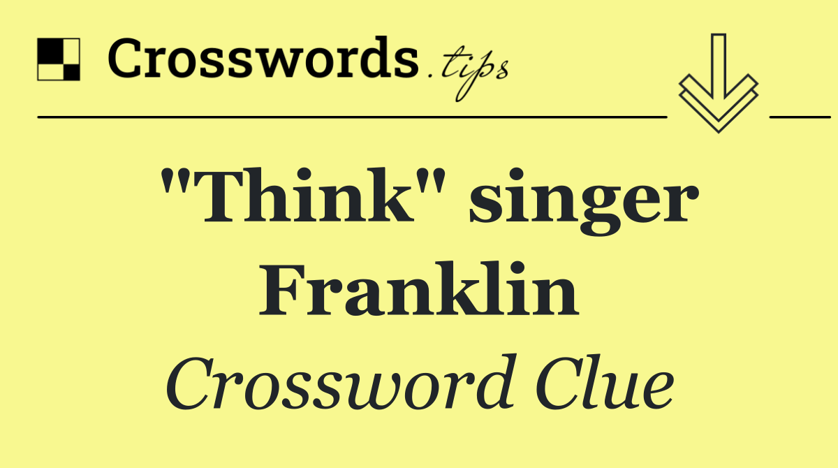 "Think" singer Franklin