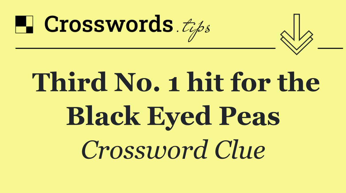 Third No. 1 hit for the Black Eyed Peas