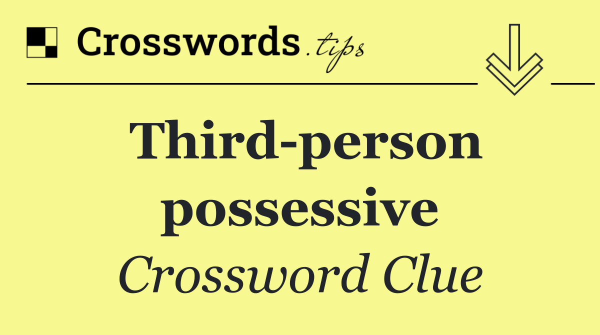 Third person possessive