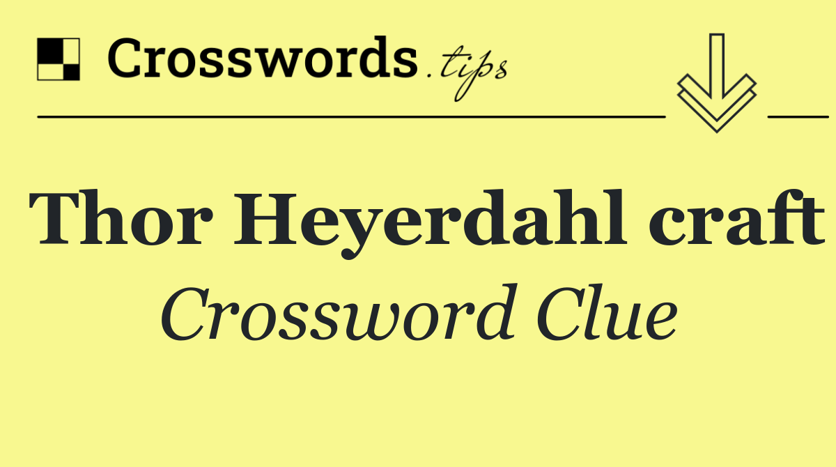 Thor Heyerdahl craft