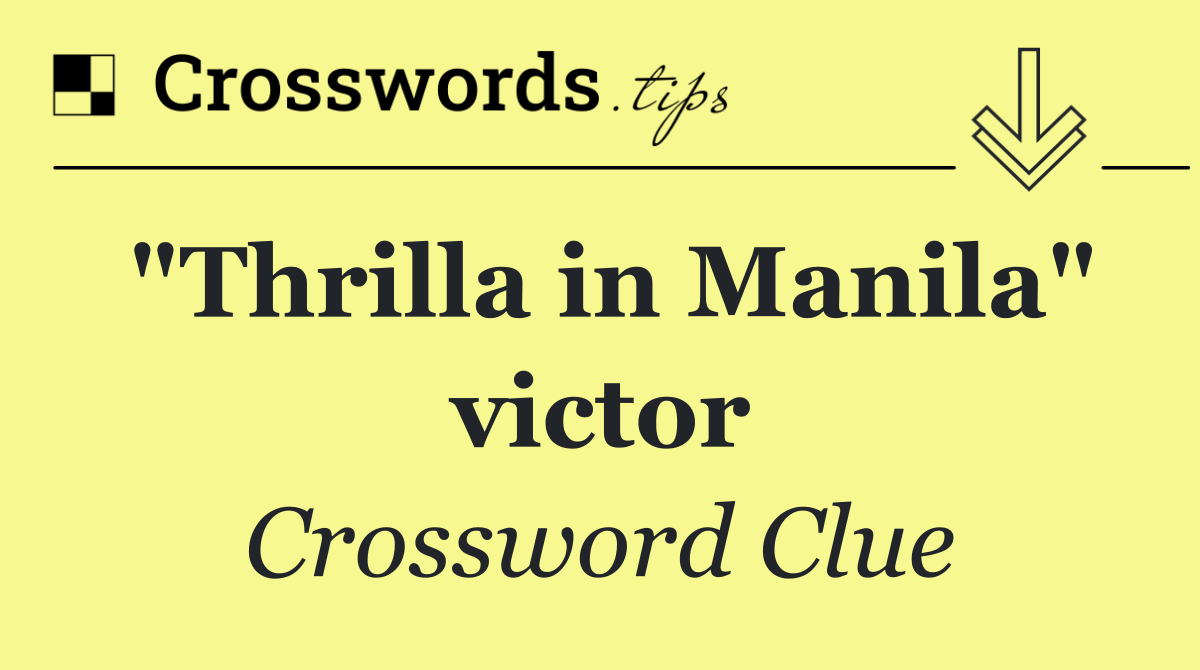 "Thrilla in Manila" victor