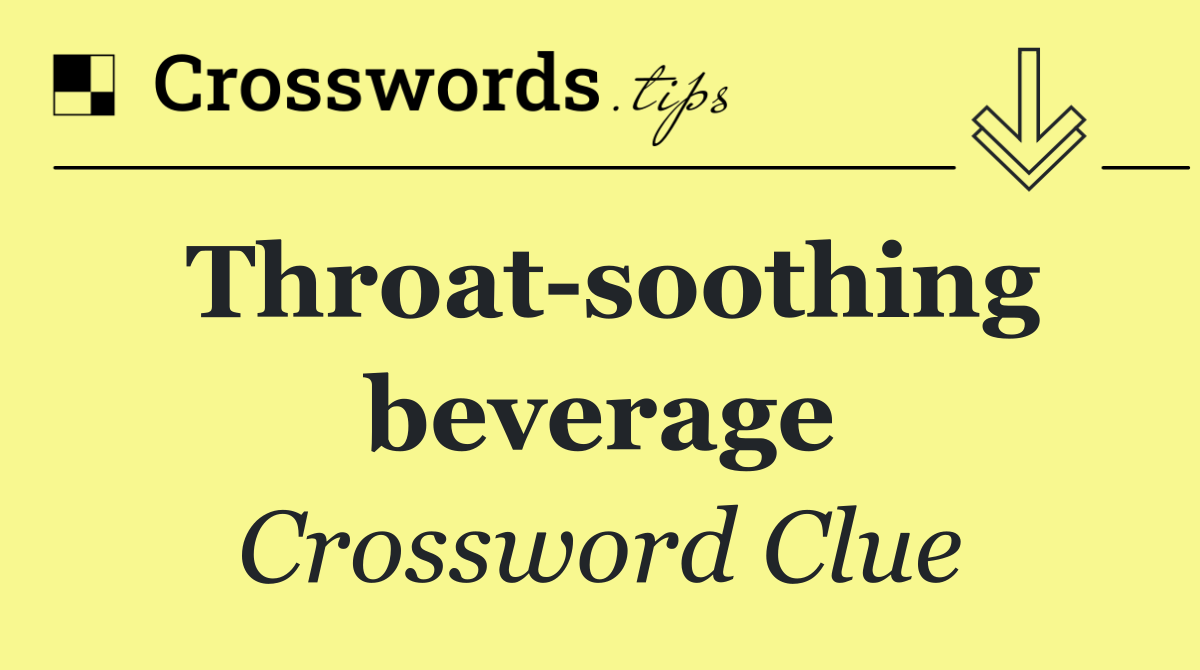 Throat soothing beverage