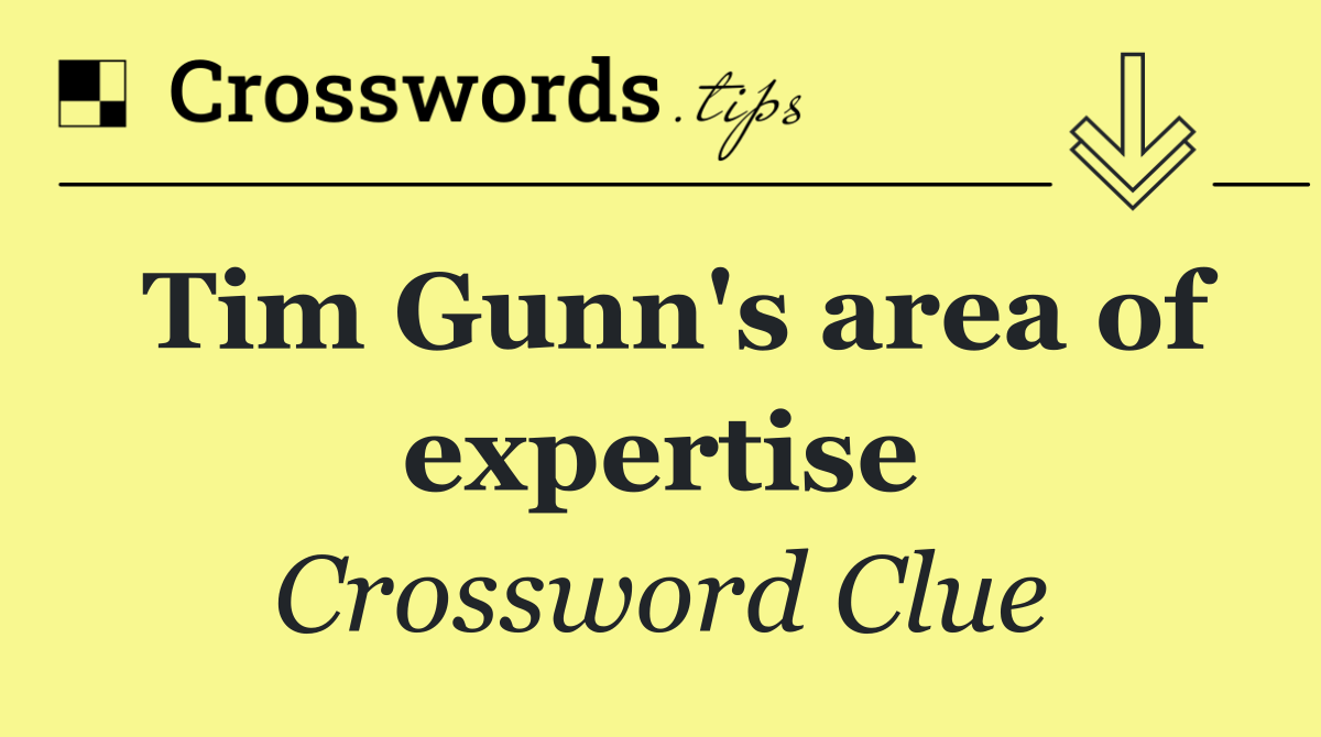 Tim Gunn's area of expertise