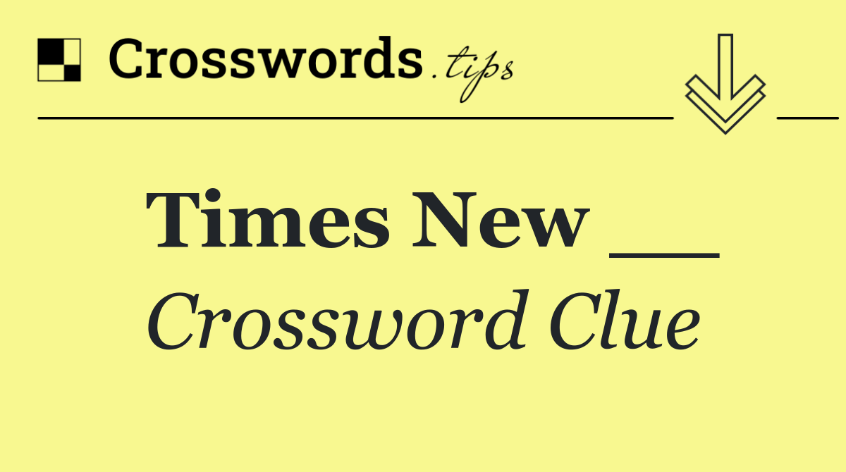 Times New __