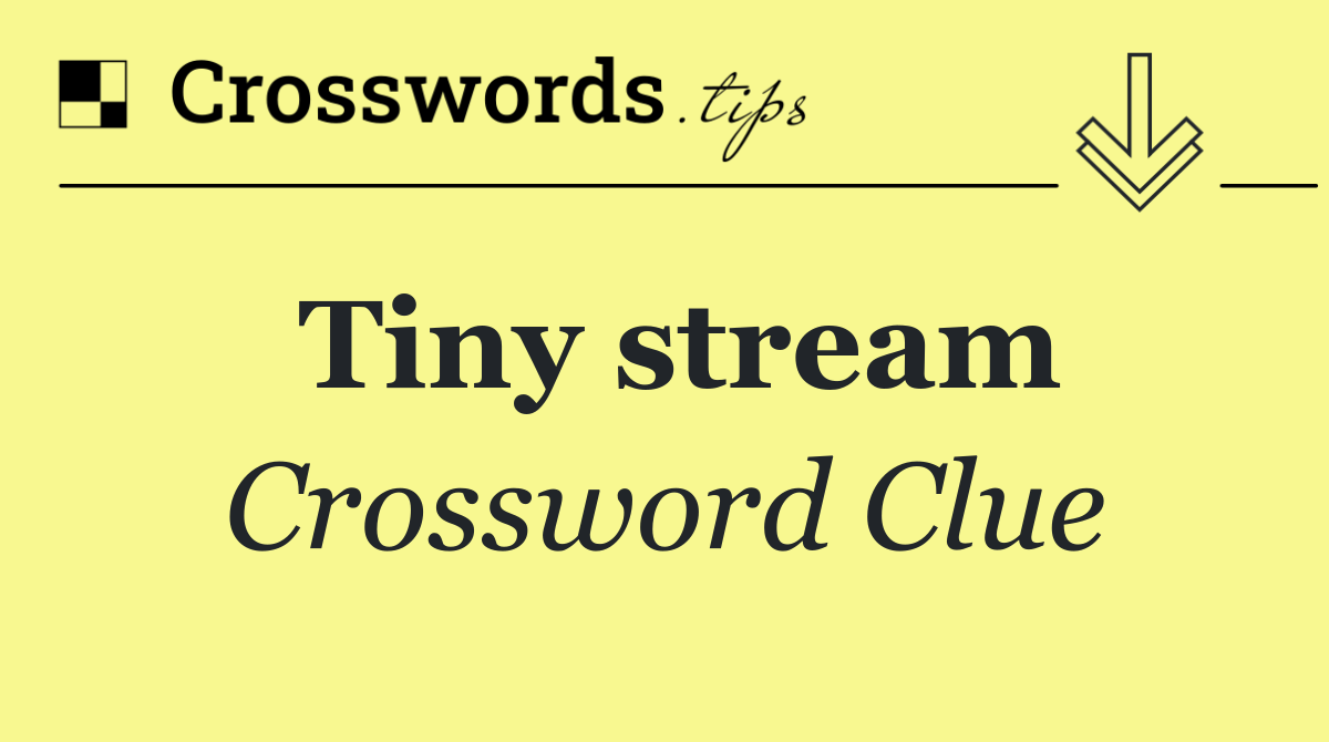 Tiny stream