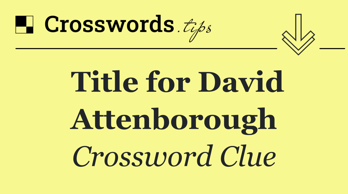 Title for David Attenborough