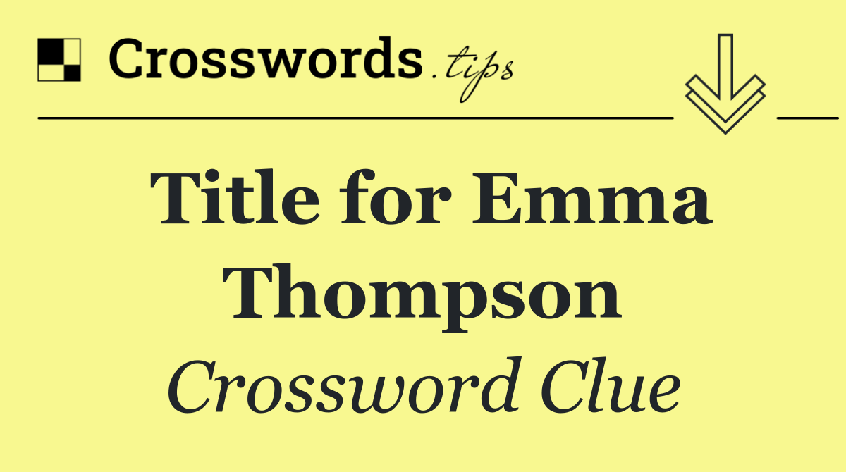 Title for Emma Thompson