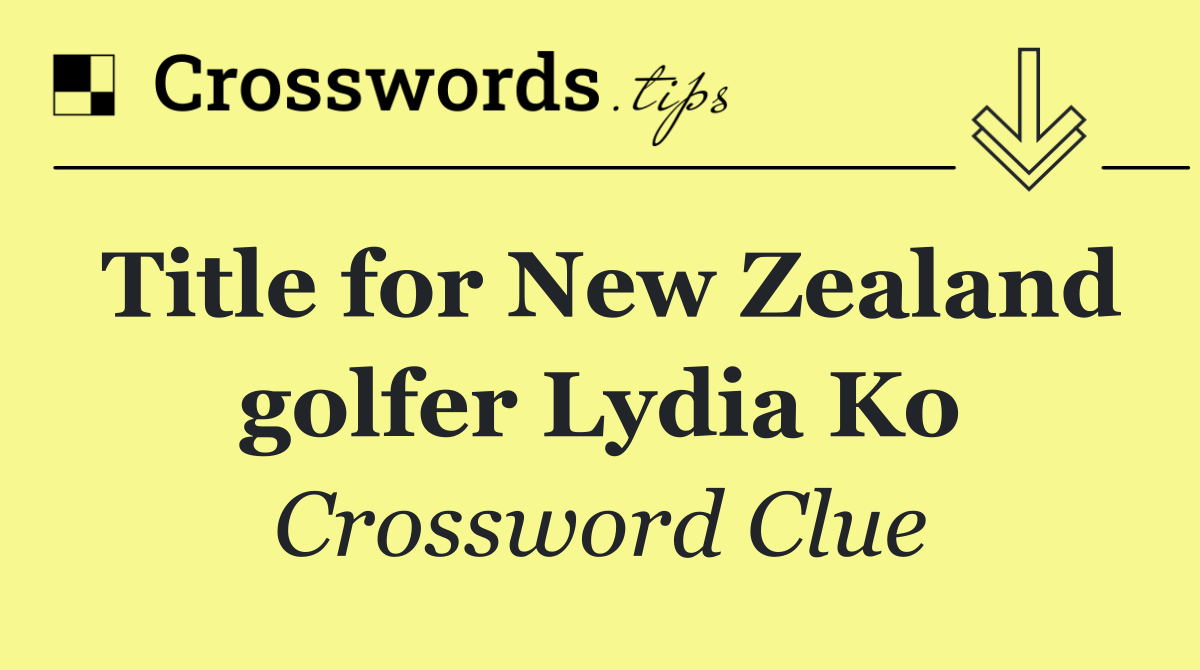 Title for New Zealand golfer Lydia Ko