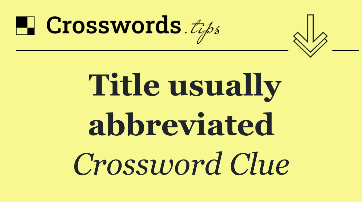 Title usually abbreviated