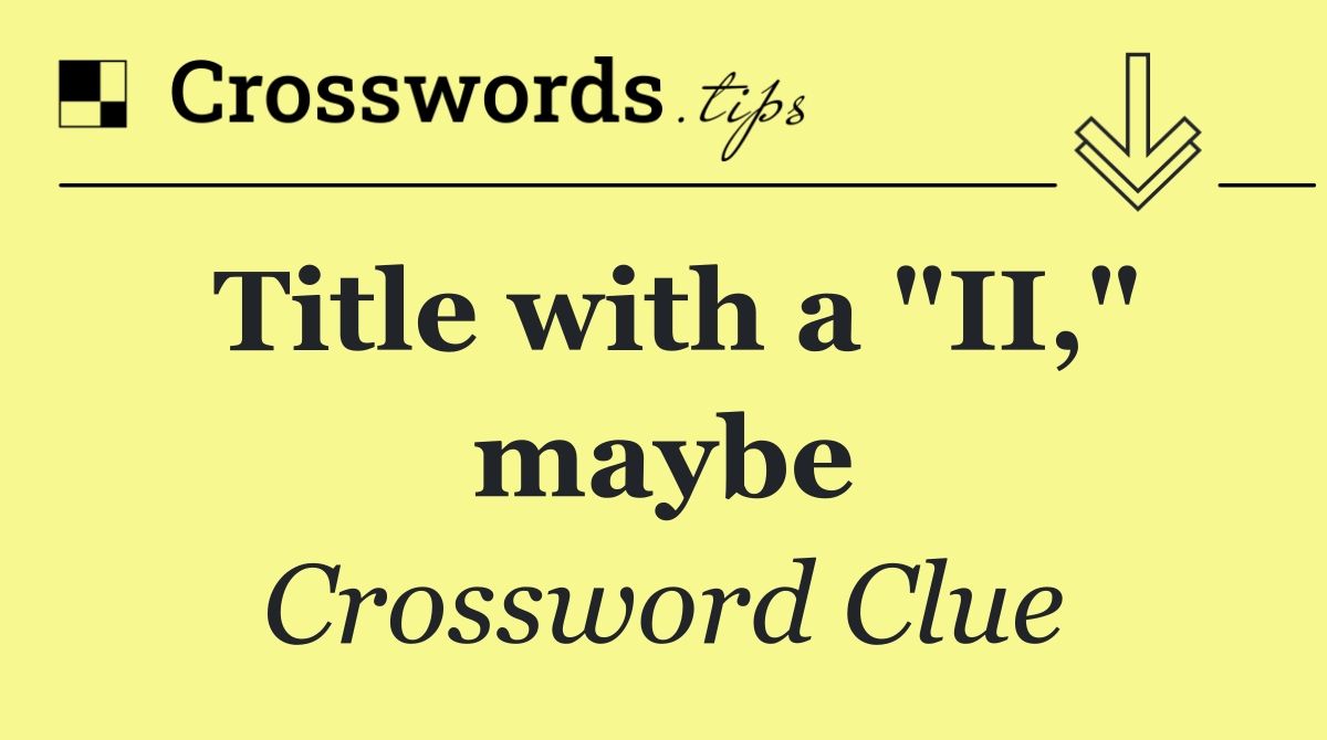 Title with a "II," maybe