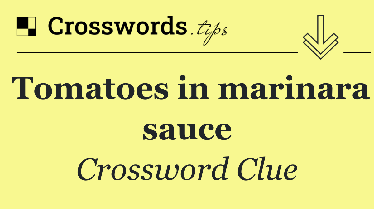 Tomatoes in marinara sauce