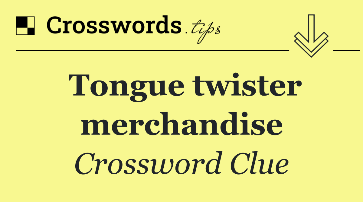 Tongue twister merchandise