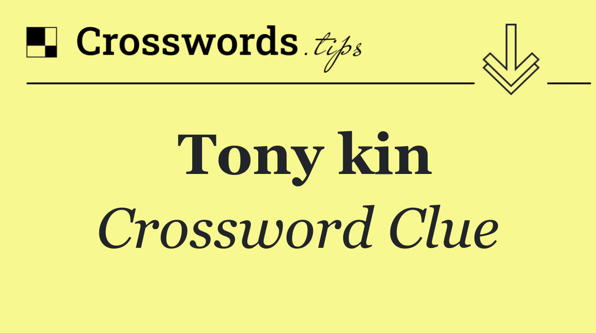 Tony kin