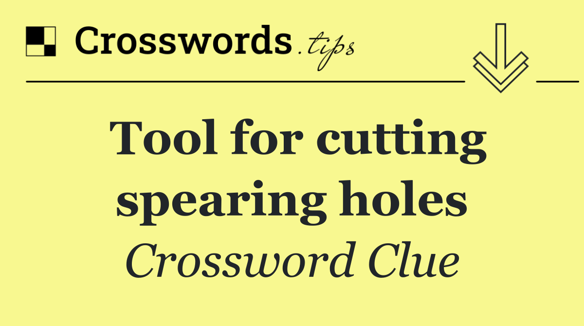 Tool for cutting spearing holes