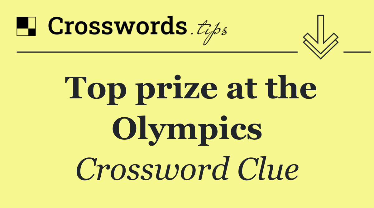 Top prize at the Olympics
