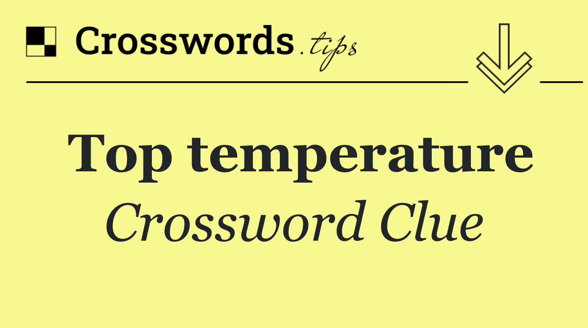 Top temperature