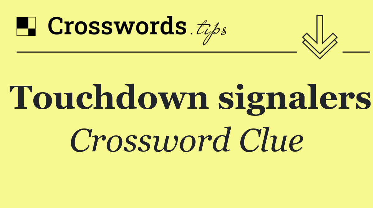 Touchdown signalers