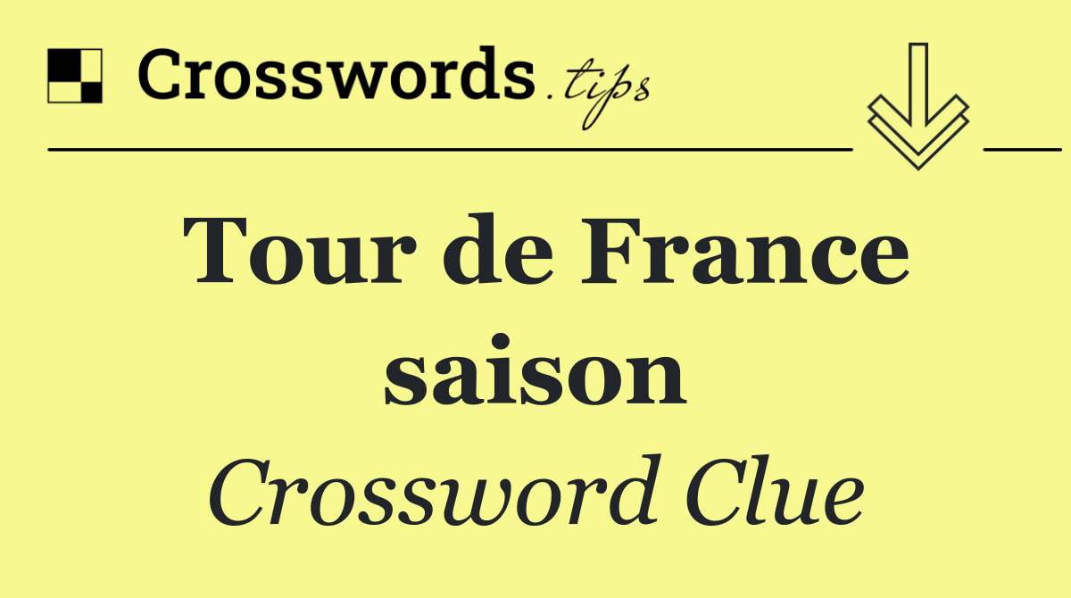 Tour de France saison