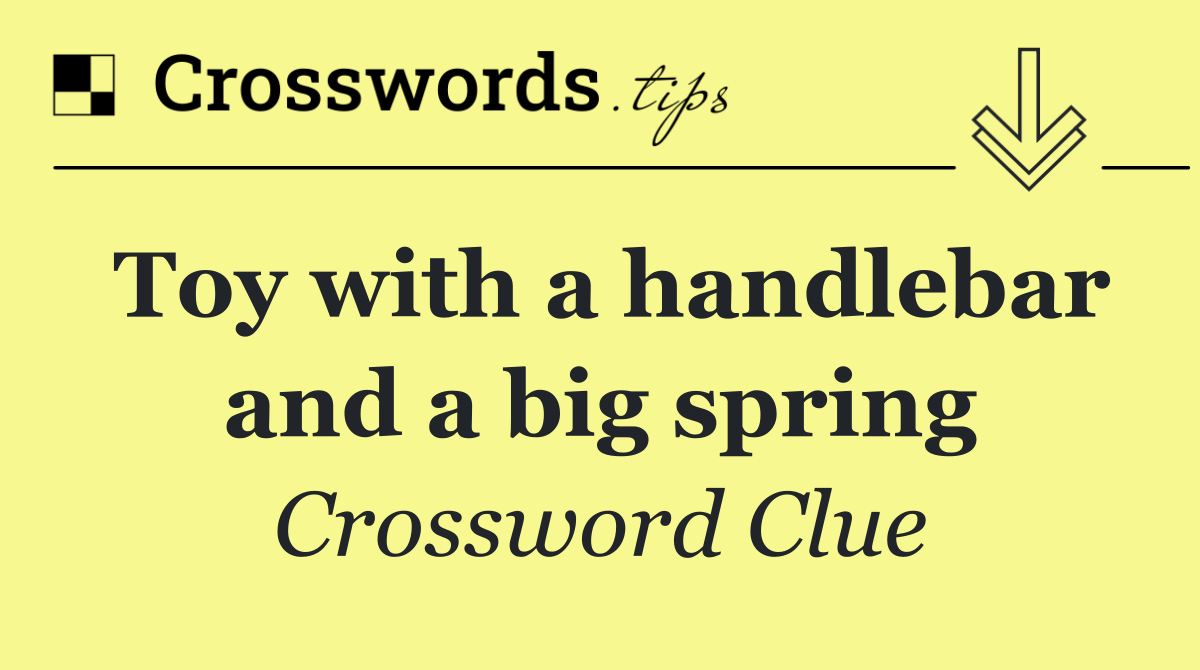 Toy with a handlebar and a big spring