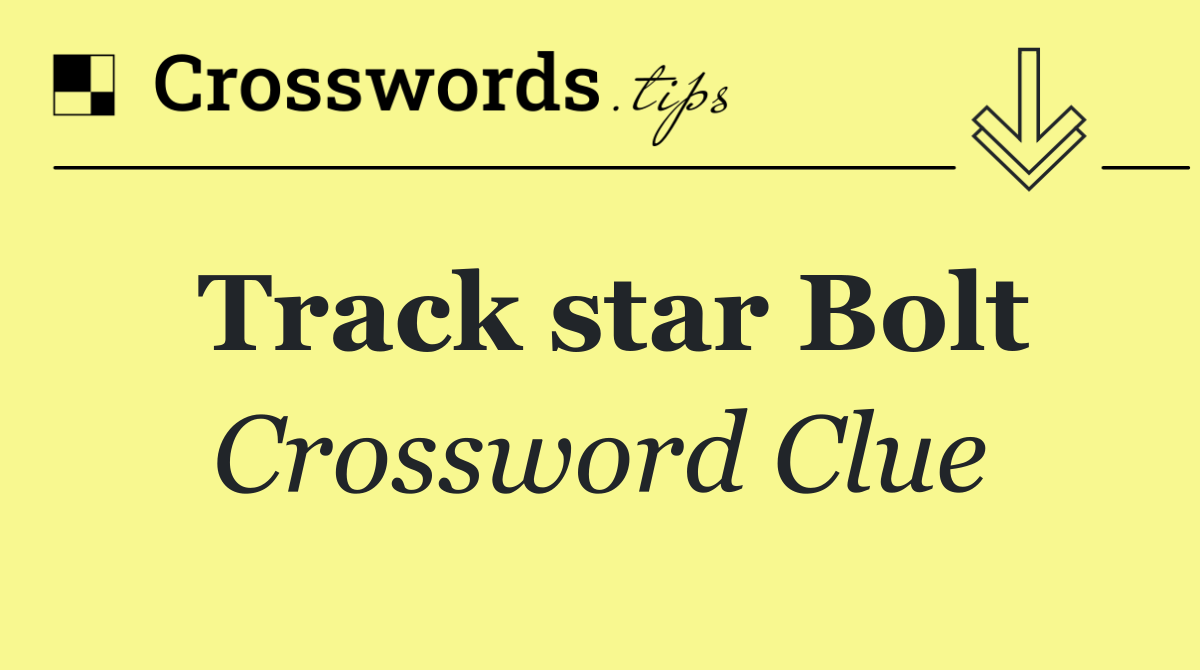 Track star Bolt