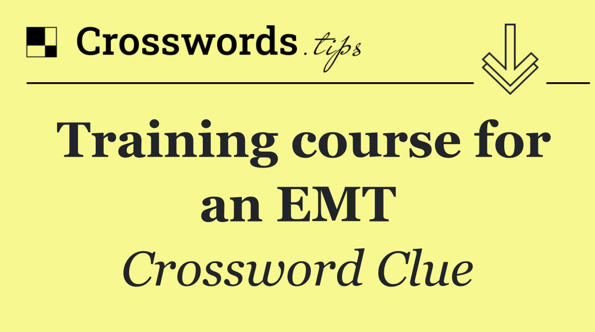 Training course for an EMT