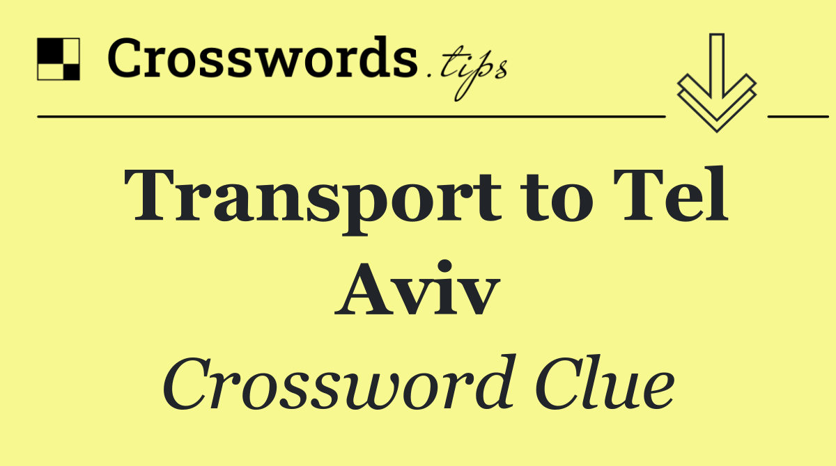 Transport to Tel Aviv