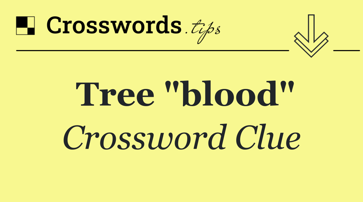 Tree "blood"