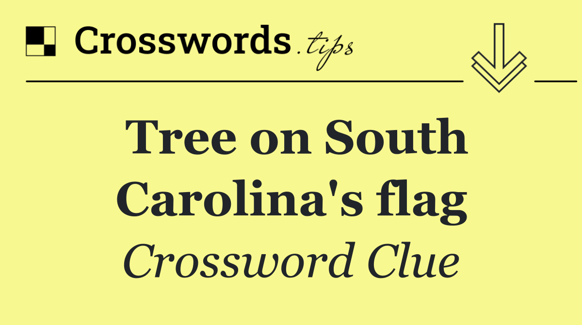 Tree on South Carolina's flag