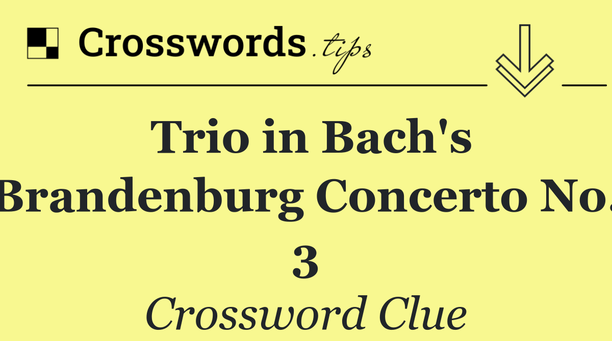 Trio in Bach's Brandenburg Concerto No. 3
