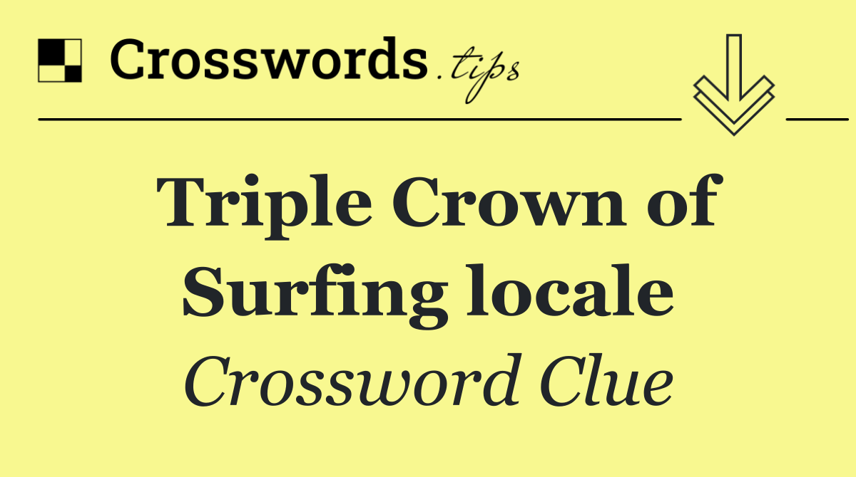 Triple Crown of Surfing locale