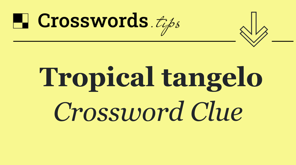 Tropical tangelo