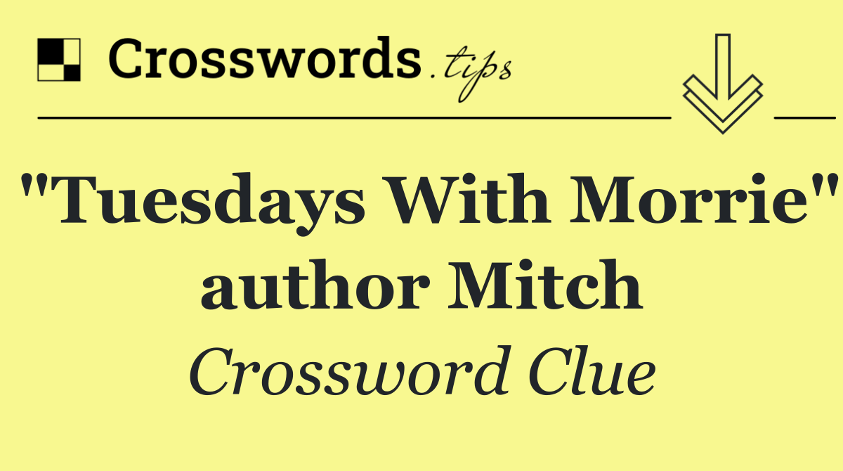 "Tuesdays With Morrie" author Mitch
