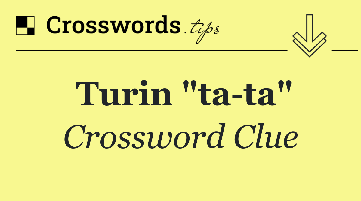 Turin "ta ta"