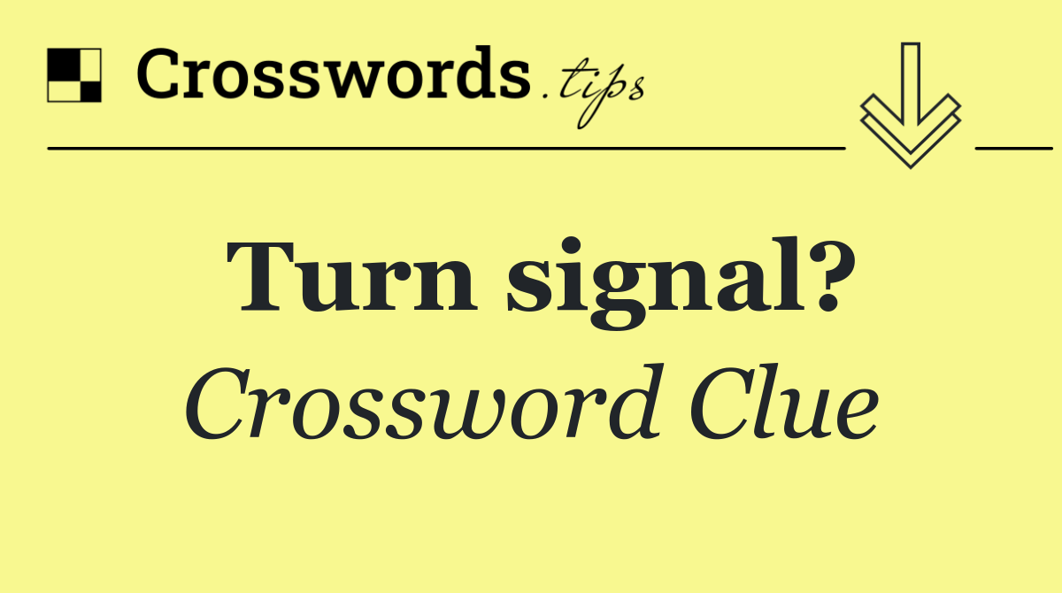 Turn signal?