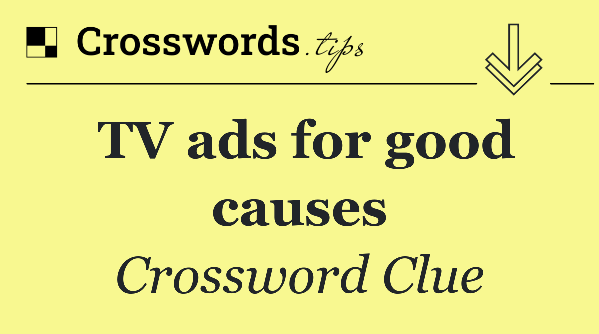 TV ads for good causes