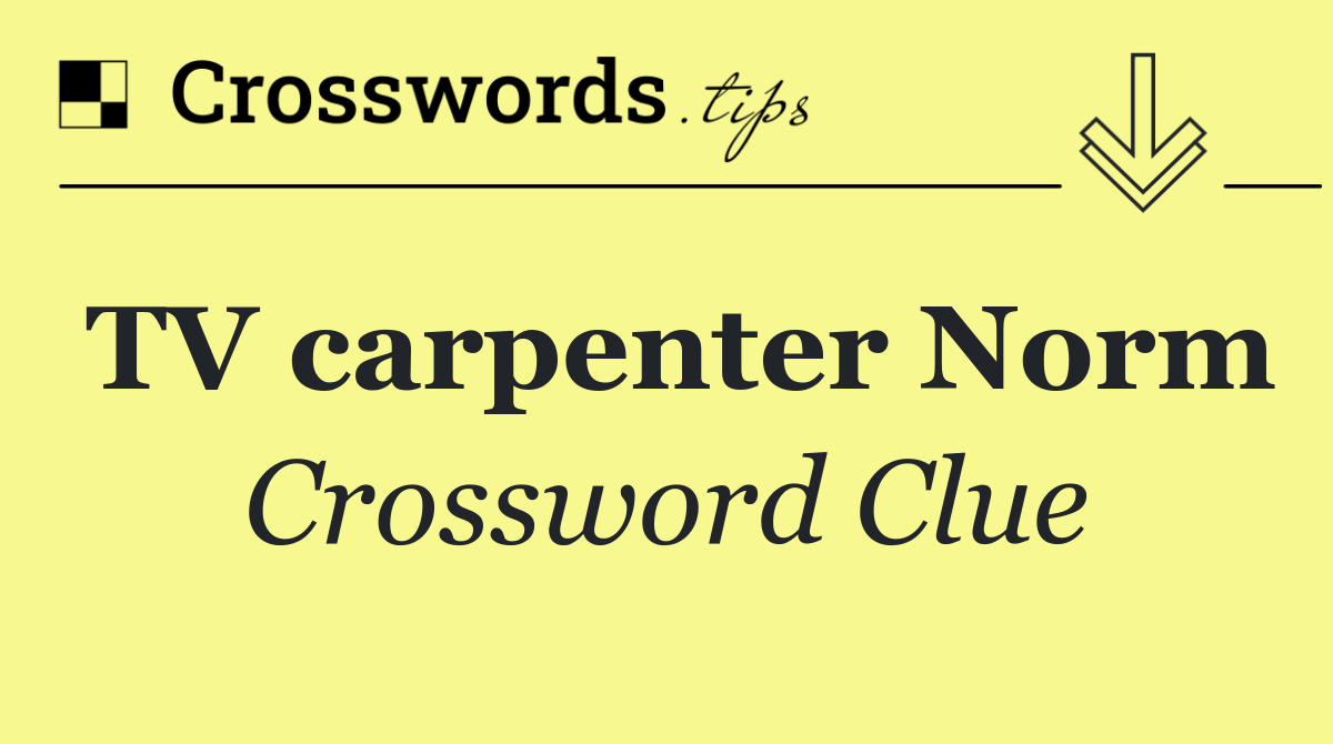 TV carpenter Norm