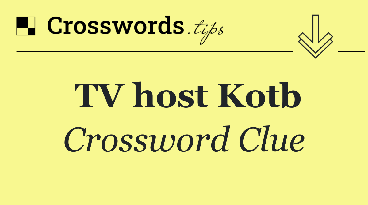 TV host Kotb