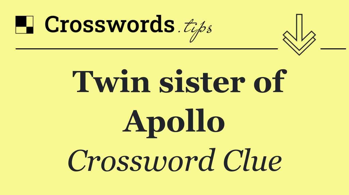 Twin sister of Apollo