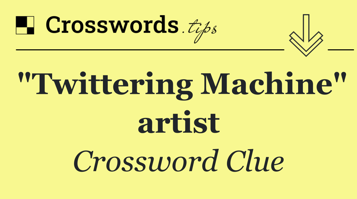 "Twittering Machine" artist