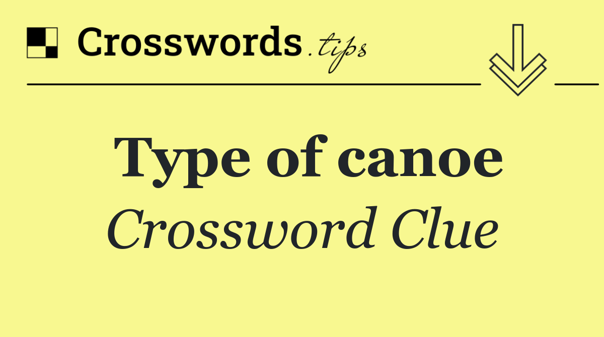 Type of canoe